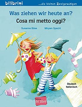 portada Was Ziehen wir Heute an? Kinderbuch Deutsch-Italienisch (in Italian)