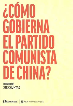 portada Como Gobierna el Partido Comunista de China (in Spanish)