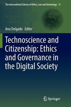 portada Technoscience and Citizenship: Ethics and Governance in the Digital Society (en Inglés)