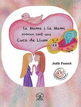 portada La Mama i la Mami Somien amb una Cuca de Llum (in Catalá)