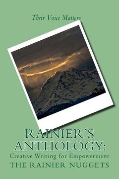 portada Rainier's Anthology: Creative Writing for Empowerment (en Inglés)