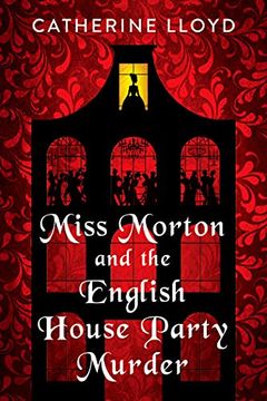 portada Miss Morton and the English House Party Murder: A Riveting Victorian Mystery (a Miss Morton Mystery) (en Inglés)