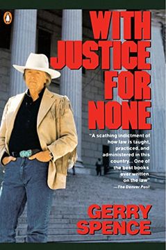 portada With Justice for None: Destroying an American Myth 