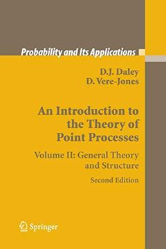 portada An Introduction to the Theory of Point Processes: Volume ii: General Theory and Structure (Probability and its Applications) (in English)
