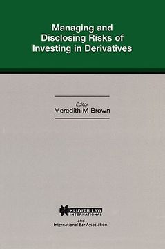 portada managing & disclosing risks of investing in derrivatives (en Inglés)