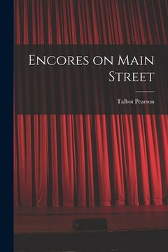 portada Encores on Main Street (in English)