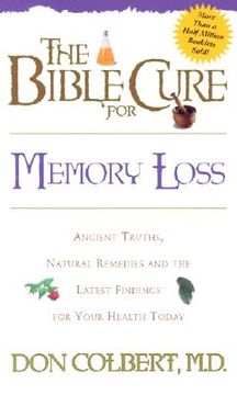 portada the bible cure for memory loss: ancient truths, natural remedies and the latest findings for your health today