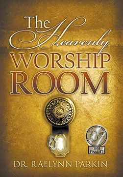 portada The Heavenly Worship Room (in English)