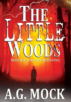 portada The Little Woods: Book one of the new Apocrypha (1) (en Inglés)