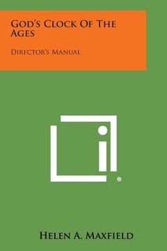 portada God's Clock of the Ages: Director's Manual (en Inglés)