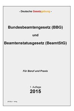 portada Bundesbeamtengesetz (BBG) und Beamtenstatusgesetz (BeamtStG) (in German)