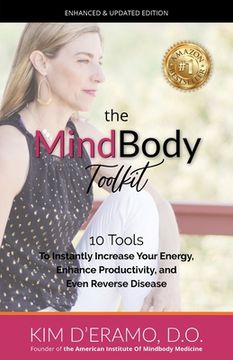 portada The MindBody Toolkit: 10 Tools to Increase Your Energy, Enhance Productivity, and Even Reverse Disease (en Inglés)