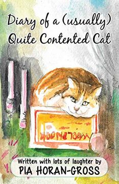 portada Diary of a (Usually) Quite Contented Cat: Written Sprinkled With Lots of Laughter (en Inglés)