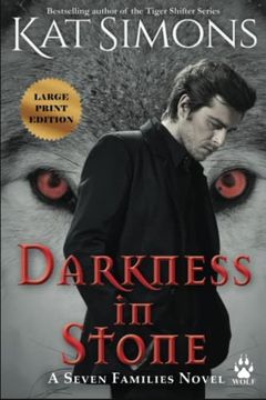 portada Darkness in Stone: Large Print Edition (Seven Families: Wolf) 