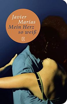 portada Mein Herz so Weiß: Roman (Fischer Taschenbibliothek) (in German)