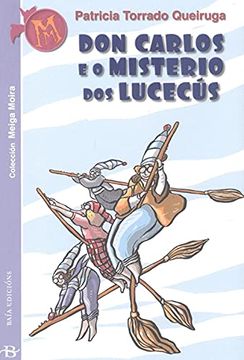 portada Don Carlos e o Misterio dos Lucecús: 36 (Meiga Moira) (en Gallego)