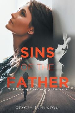 portada Sins of the Father: California Dreaming, Book 2