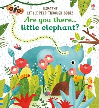 portada Are you There Little Elephant? (Little Peep-Through Books) (en Inglés)