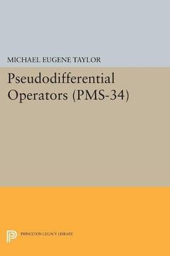 portada Pseudodifferential Operators (Pms-34) (Princeton Mathematical Series) 