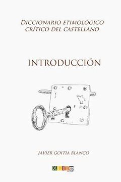 portada Introducción: Diccionario Etimológico Crítico del Castellano: Volume 1 (in Spanish)