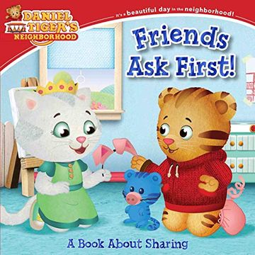 portada Friends ask First! A Book About Sharing (Daniel Tiger's Neighborhood) (en Inglés)