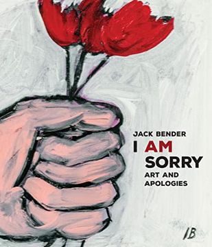 portada I am Sorry: Art and Apologies (in English)