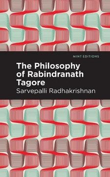 portada The Philosophy of Rabindranath Tagore (Mint Editions) (in English)