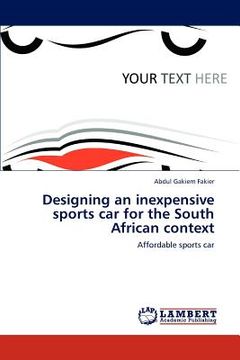 portada designing an inexpensive sports car for the south african context (en Inglés)