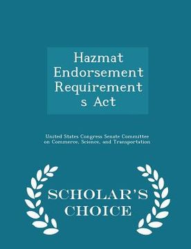 portada Hazmat Endorsement Requirements ACT - Scholar's Choice Edition (en Inglés)