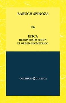 Libro Etica Demostrada Segun el Orden Geometrico [Bolsillo] De Baruch  Spinoza - Buscalibre