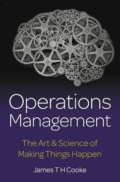 portada Operations Management - The Art & Science of Making Things Happen 