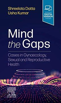portada Mind the Gaps: Cases in Gynaecology, Sexual and Reproductive Health: Mind the Gaps in Women'S Health (en Inglés)