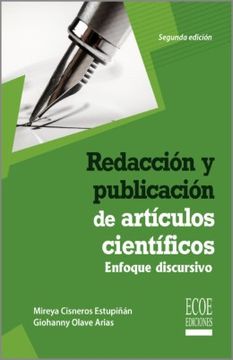 portada Redacción y publicación de artículos científicos. Enfoque discursivo - 2da edición (in Spanish)