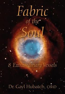 portada fabric of the soul: 8 extraordinary vessels (en Inglés)