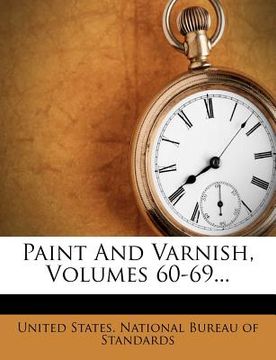 portada paint and varnish, volumes 60-69... (in English)