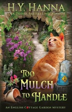 portada To Mulch to Handle: The English Cottage Garden Mysteries - Book 6 (en Inglés)