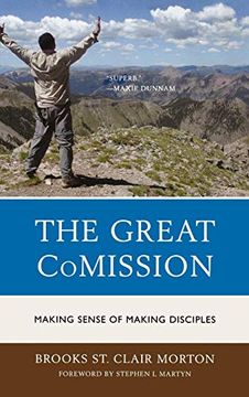 portada The Great Comission: Making Sense of Making Disciples (en Inglés)