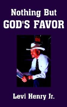 portada nothing but god's favor (in English)