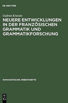 portada Neuere Entwicklungen in der Franzèosischen Grammatik und Grammatikforschung (en Alemán)