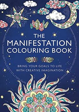 portada The Manifestation Colouring Book: Bring Your Goals to Life With Creative Imagination (in English)
