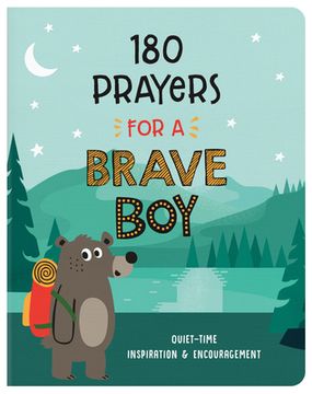 portada 180 Prayers for a Brave Boy: Quiet-Time Inspiration and Encouragement (en Inglés)