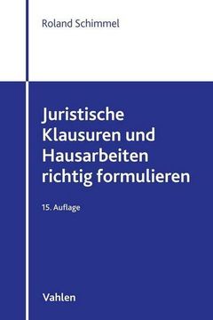 portada Juristische Klausuren und Hausarbeiten Richtig Formulieren (en Alemán)