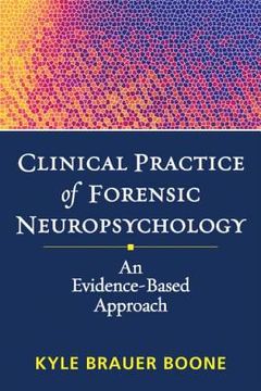 portada Clinical Practice of Forensic Neuropsychology: An Evidence-Based Approach (in English)