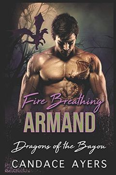 portada Fire Breathing Armand (Dragons of the Bayou) 