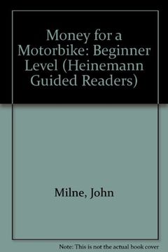 portada Money For A Motorbike: Beginner Level (heinemann Guided Readers)