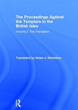 portada The Proceedings Against the Templars in the British Isles: Volume 2: The Translation (in English)