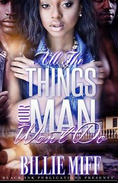 portada All The Things Your Man Won't Do (in English)