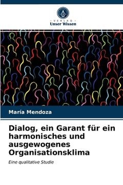 portada Dialog, ein Garant für ein harmonisches und ausgewogenes Organisationsklima (en Alemán)