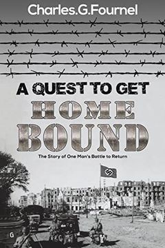 portada A Quest to get Home Bound: The Story of one Man'S Battle to Return (en Inglés)
