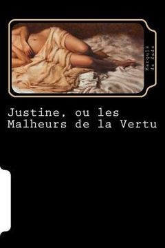 portada Justine, ou les Malheurs de la Vertu (French Edition) (in French)